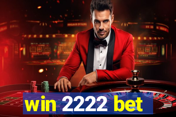 win 2222 bet